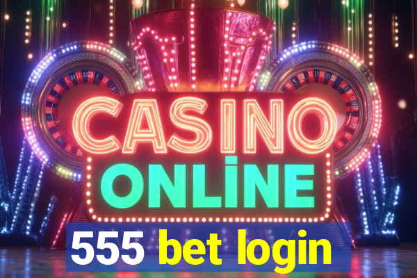 555 bet login